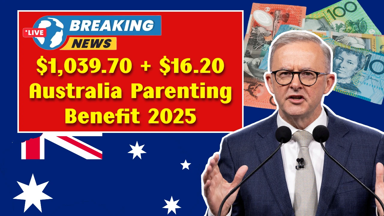 $1,039.70 + $16.20 Australia Parenting Benefit