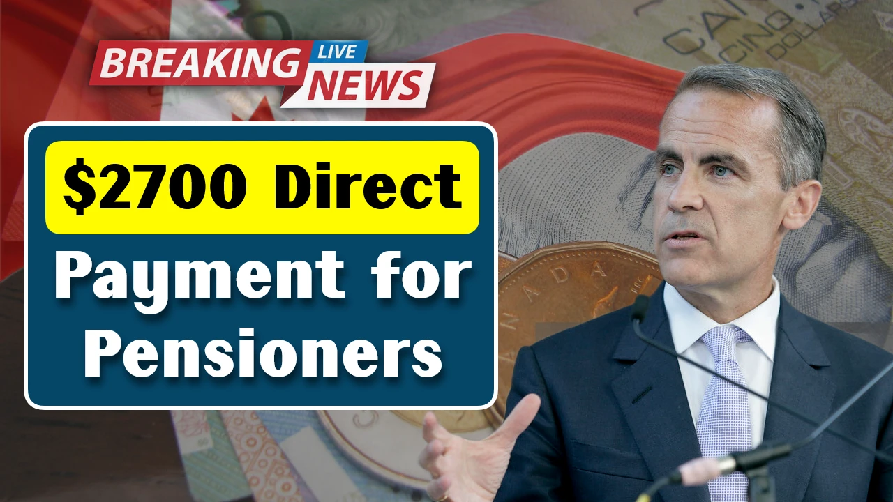 $2700 Direct Payment for Canadian Pensioners