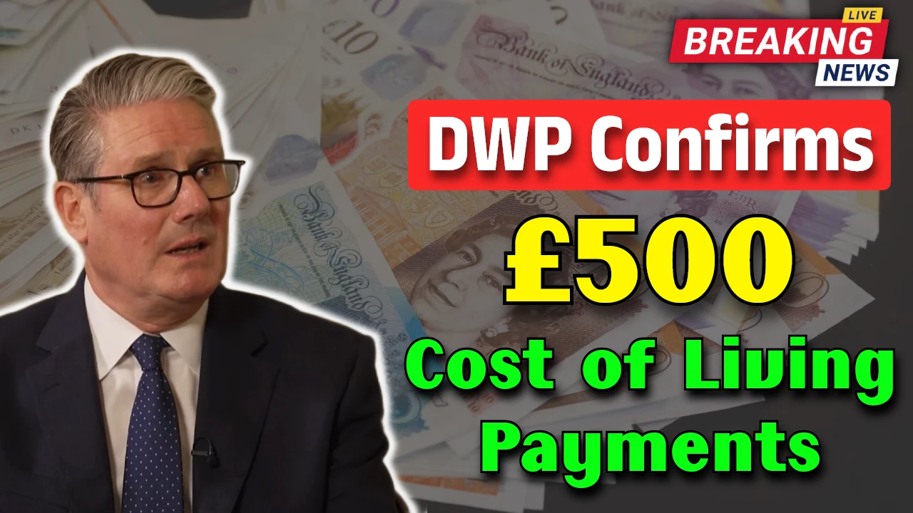 DWP Confirms £500 Cost of Living Payments
