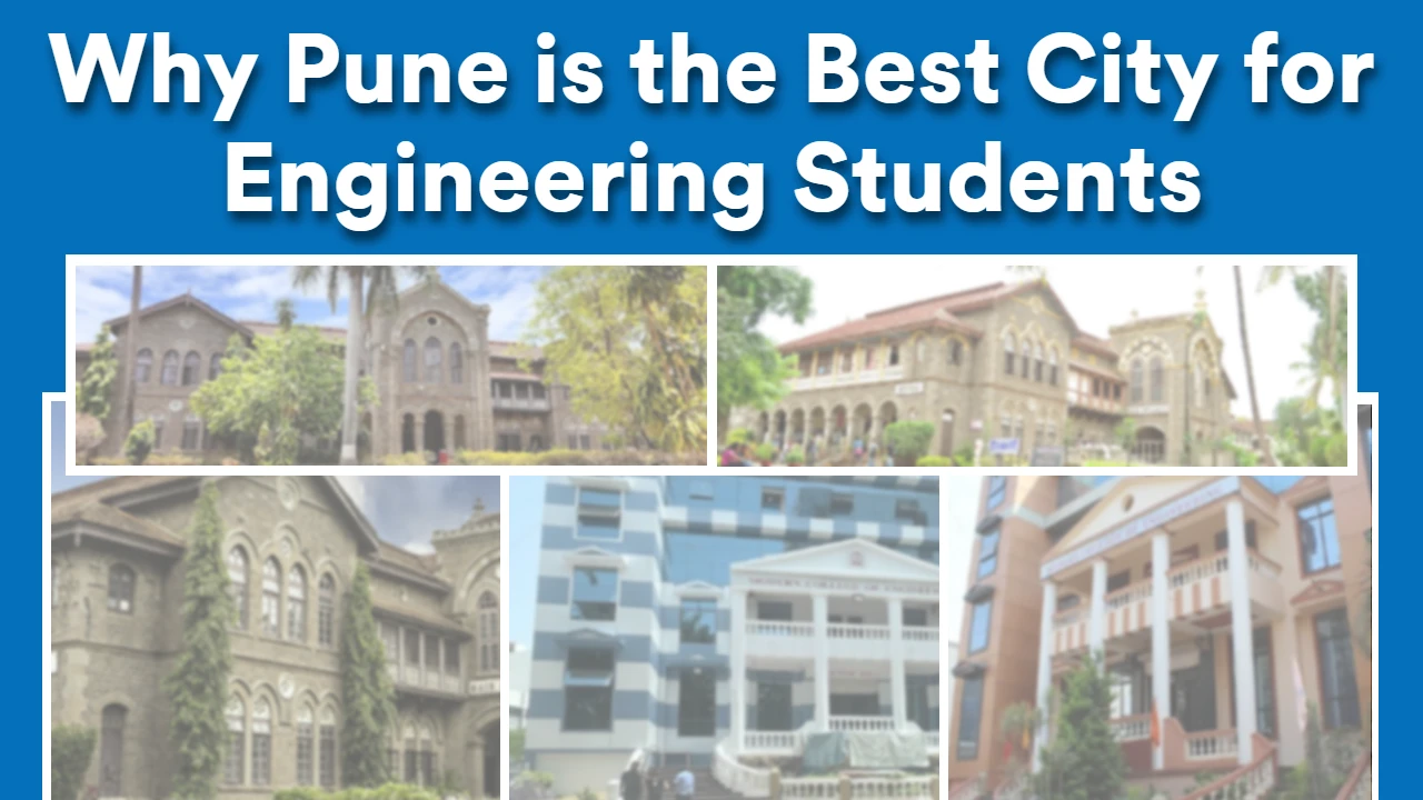 Why Pune is the Best City for Engineering Students