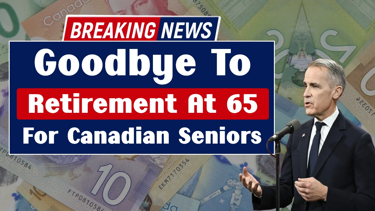 Goodbye To Retirement At 65 For Canadian Seniors