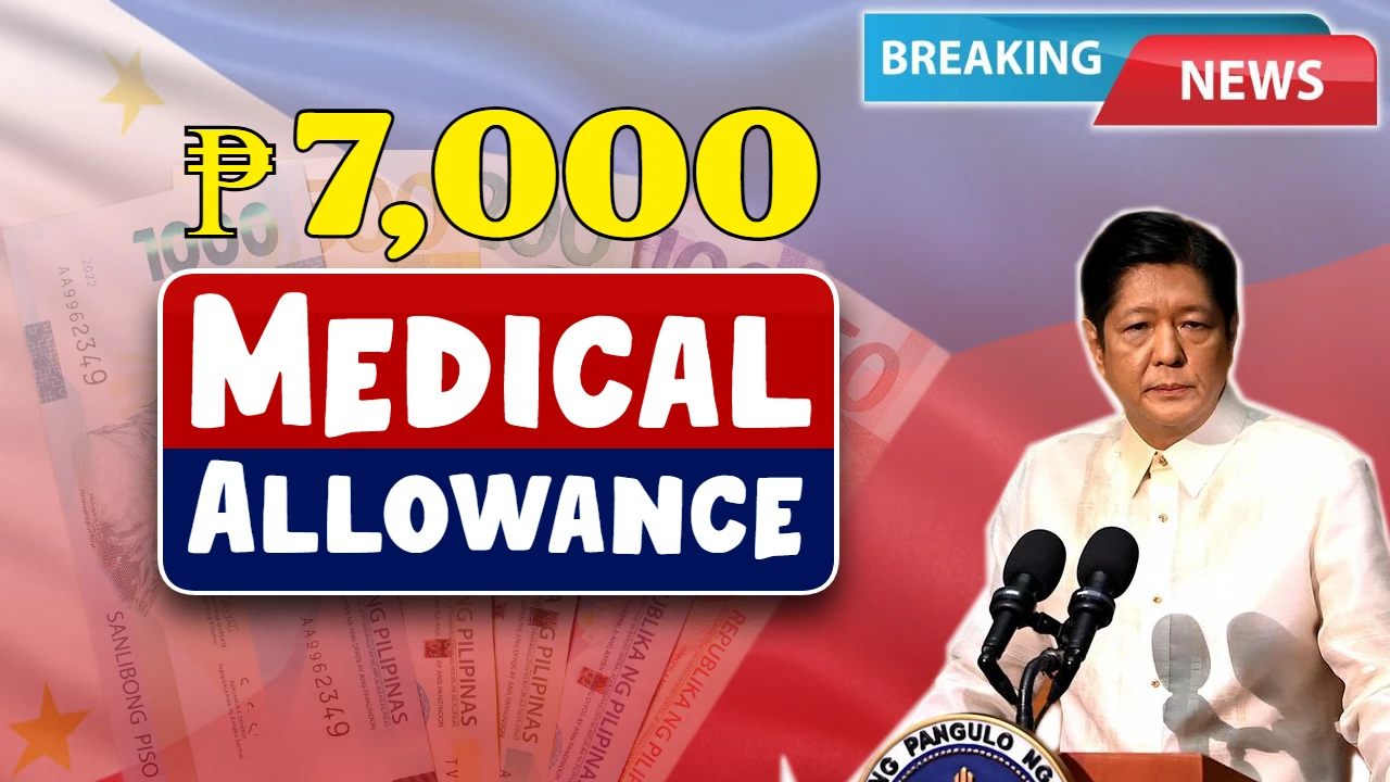 ₱7000 Medical Allowance